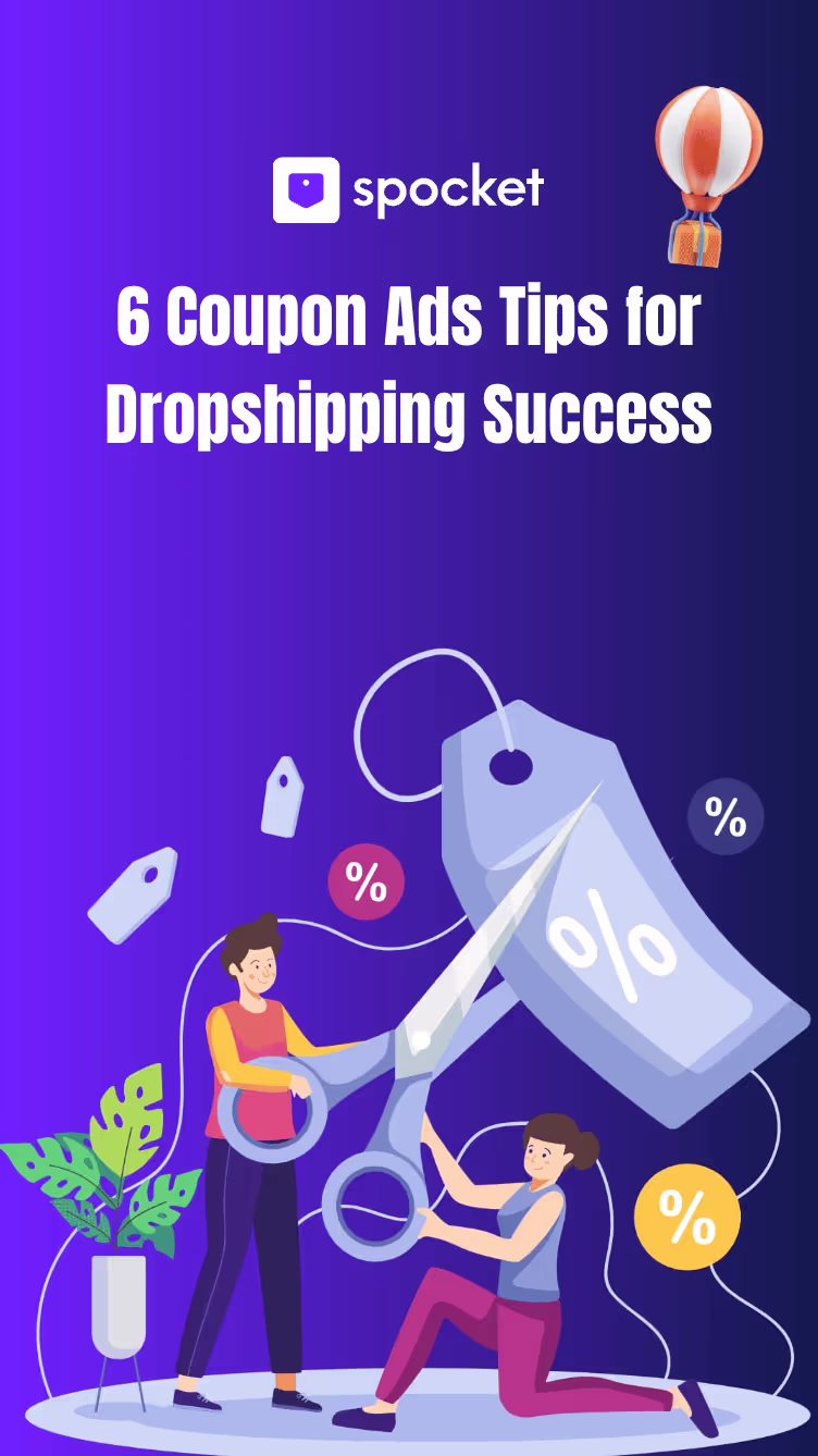 6 Coupon Ads Tips for Dropshipping Success